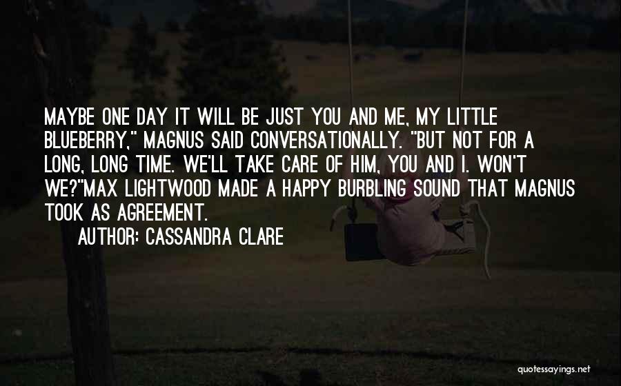 It Won't Take Long Quotes By Cassandra Clare