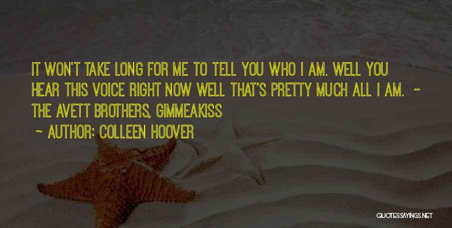 It Won't Take Long Quotes By Colleen Hoover