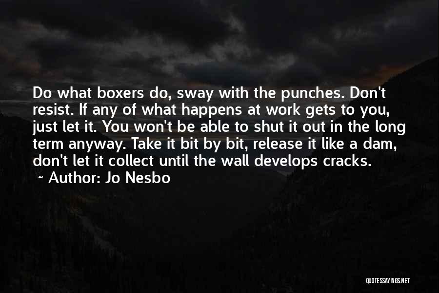 It Won't Take Long Quotes By Jo Nesbo
