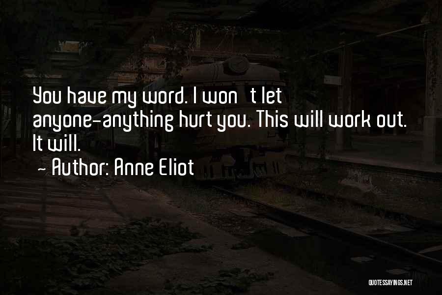 It Won't Work Out Quotes By Anne Eliot