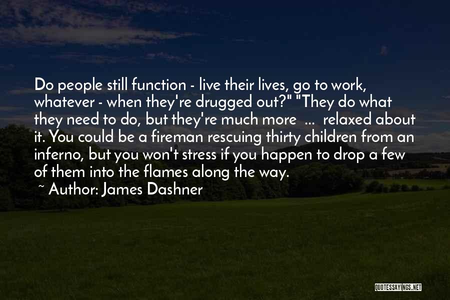It Won't Work Out Quotes By James Dashner