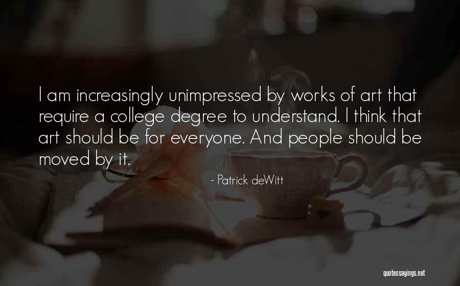 It Works Quotes By Patrick DeWitt It Works Quotes By Patrick DeWitt