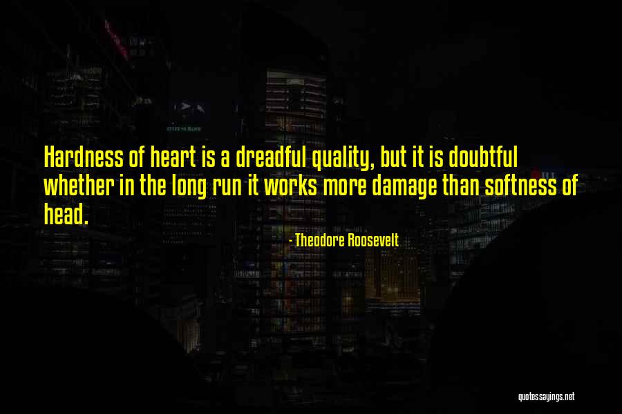 It Works Quotes By Theodore Roosevelt It Works Quotes By Theodore Roosevelt