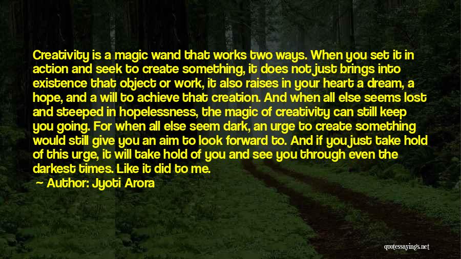 It Works Two Ways Quotes By Jyoti Arora