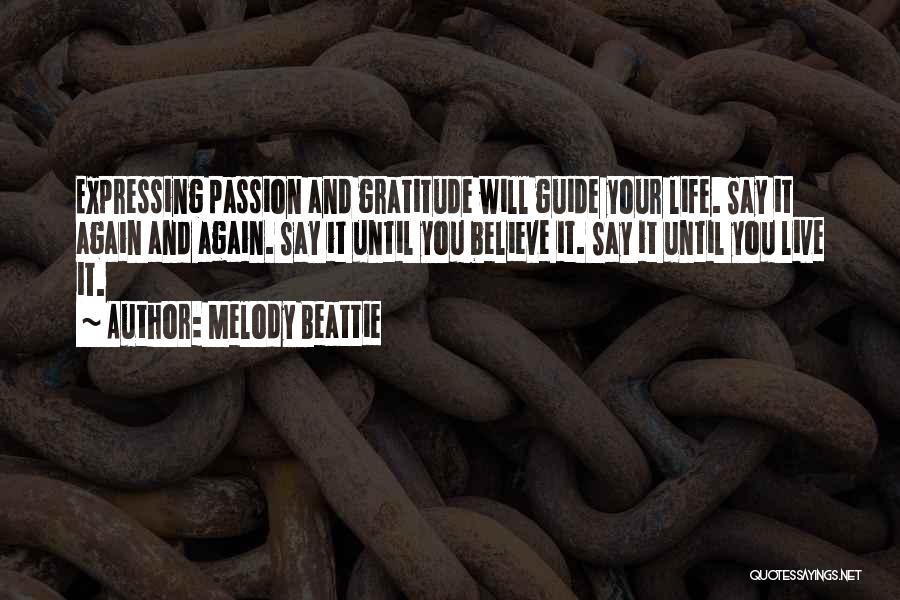 It Your Life Live It Quotes By Melody Beattie