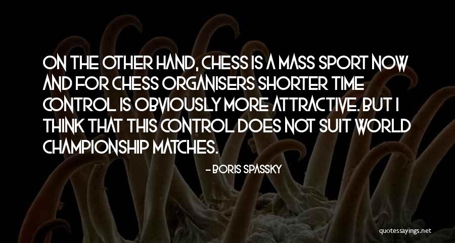 It3dworks Quotes By Boris Spassky It3dworks Quotes By Boris Spassky
