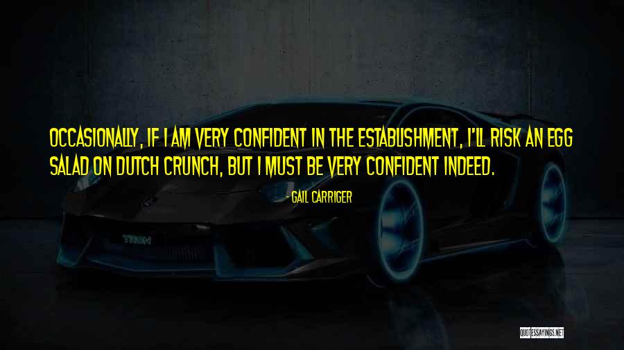 Itaatkar Ne Quotes By Gail Carriger Itaatkar Ne Quotes By Gail Carriger