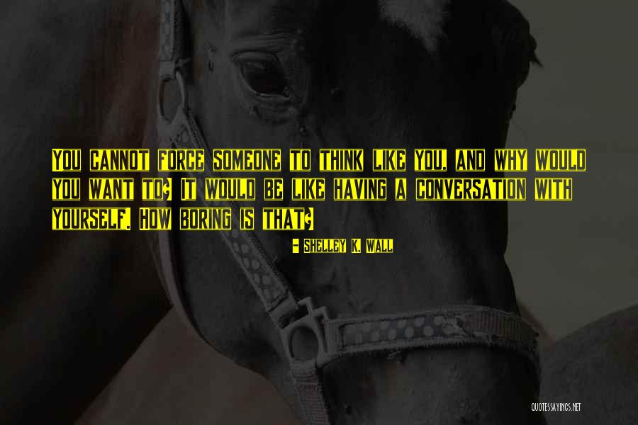 Itachi Life Quotes By Shelley K. Wall Itachi Life Quotes By Shelley K. Wall