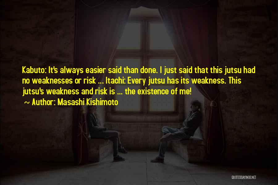 Itachi Vs Kabuto Quotes By Masashi Kishimoto