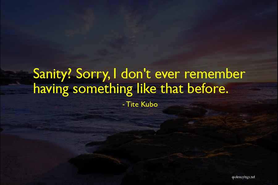 Itag Anti Quotes By Tite Kubo Itag Anti Quotes By Tite Kubo