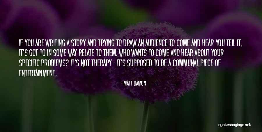 Itagaki Keisuke Quotes By Matt Damon Itagaki Keisuke Quotes By Matt Damon