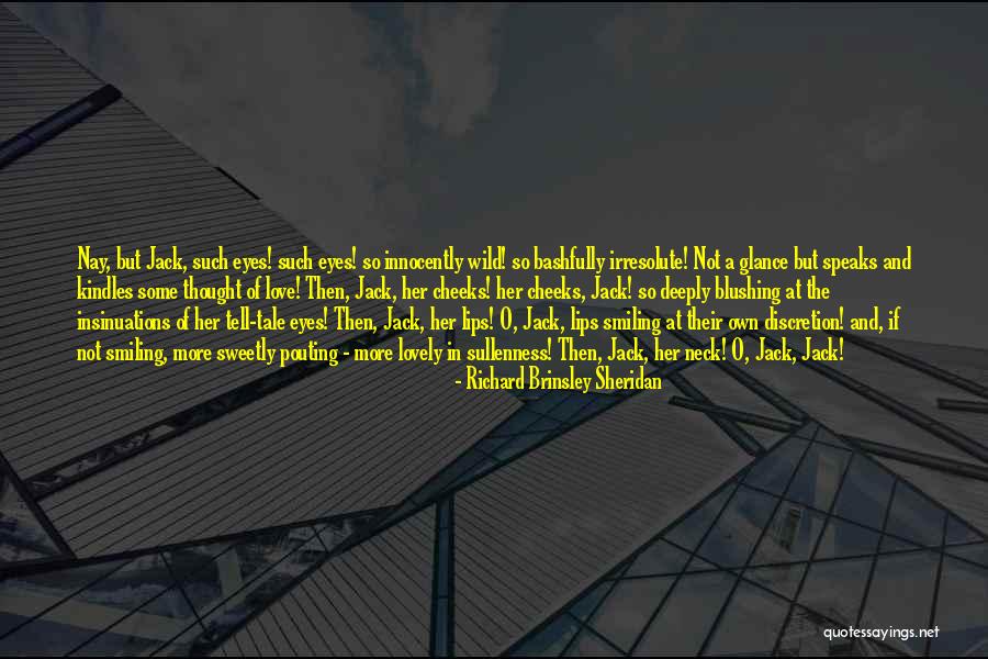 Itagua Quotes By Richard Brinsley Sheridan Itagua Quotes By Richard Brinsley Sheridan