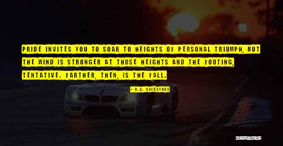 Itahari International College Quotes By R.A. Salvatore Itahari International College Quotes By R.A. Salvatore