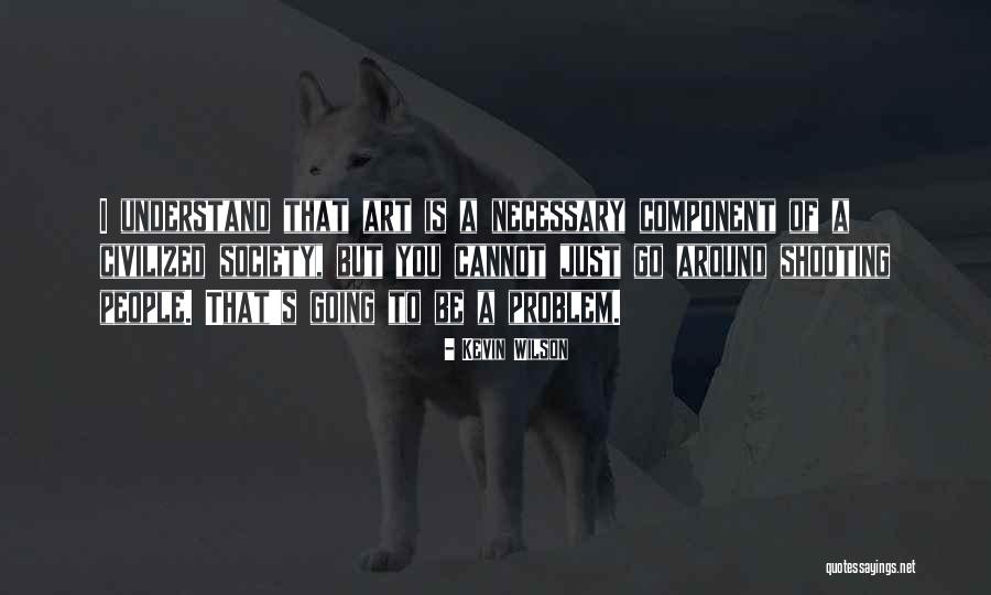 Itai Doshin Quotes By Kevin Wilson Itai Doshin Quotes By Kevin Wilson