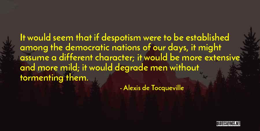 Itakura Saito Quotes By Alexis De Tocqueville Itakura Saito Quotes By Alexis De Tocqueville