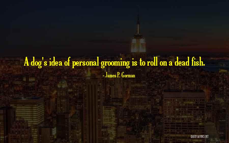 Itakuwa Siku Quotes By James P. Gorman Itakuwa Siku Quotes By James P. Gorman