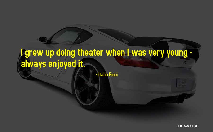 Italia Ricci Quotes 1011568 Italia Ricci Quotes 1011568