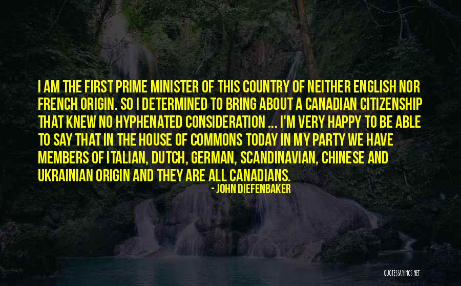 Italian Canadians Quotes By John Diefenbaker Italian Canadians Quotes By John Diefenbaker