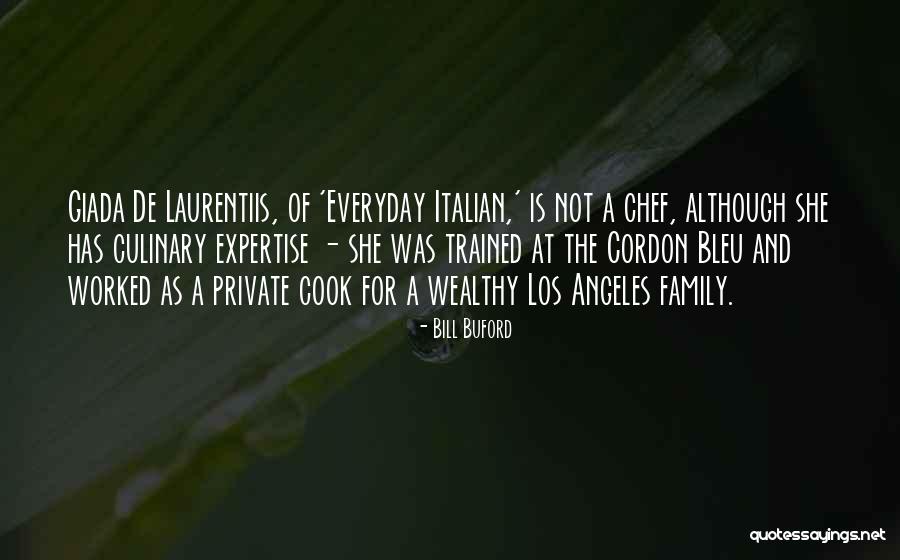 Italian Chef Quotes By Bill Buford