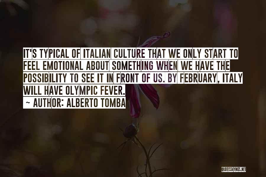 Italian Culture Quotes By Alberto Tomba