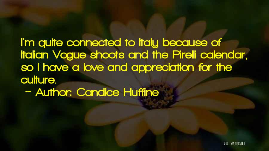 Italian Culture Quotes By Candice Huffine