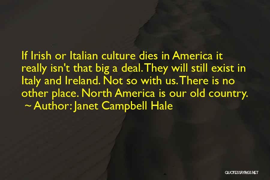 Italian Culture Quotes By Janet Campbell Hale