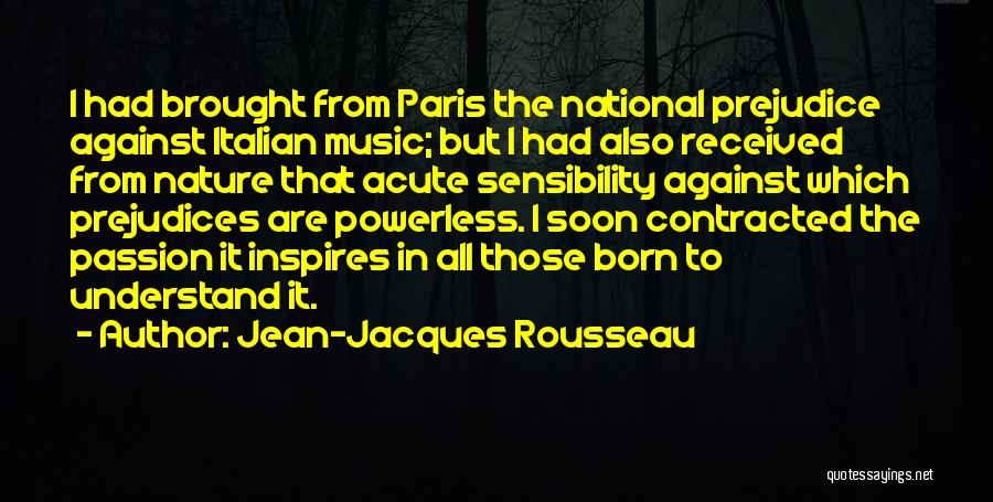 Italian Culture Quotes By Jean-Jacques Rousseau