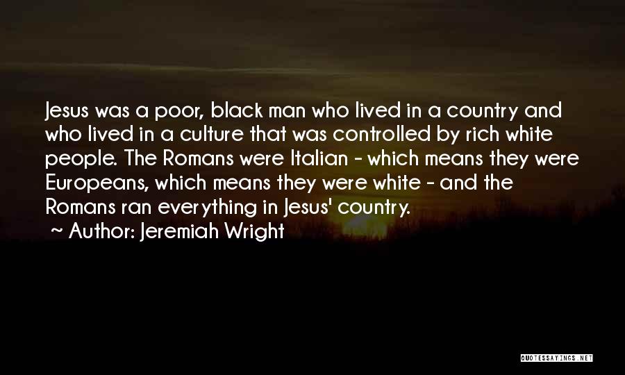 Italian Culture Quotes By Jeremiah Wright