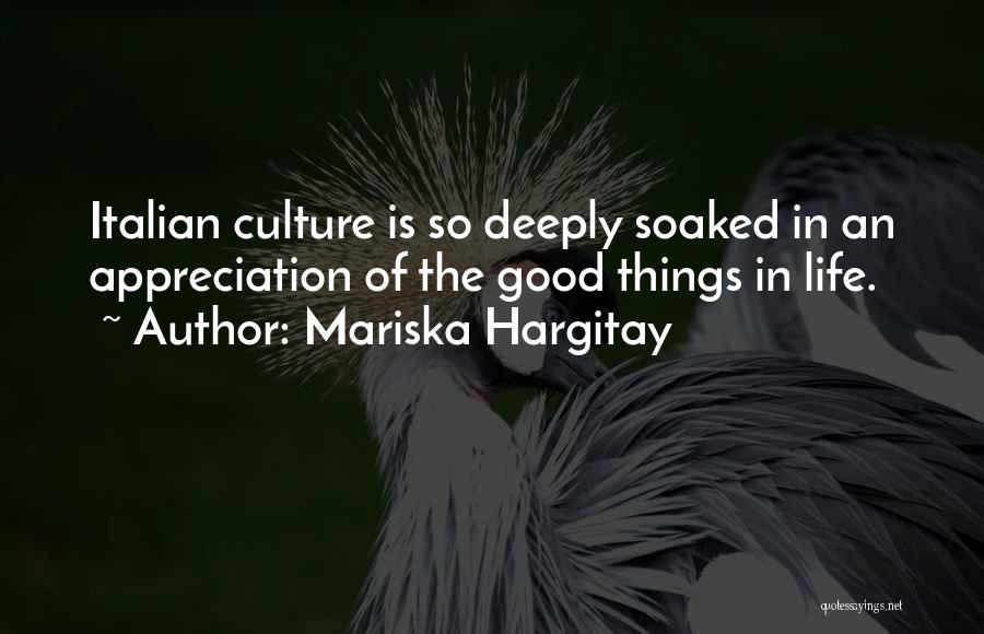Italian Culture Quotes By Mariska Hargitay
