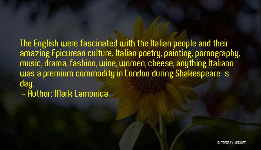 Italian Culture Quotes By Mark Lamonica