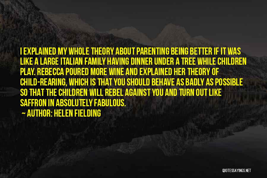Italian Family Dinner Quotes By Helen Fielding
