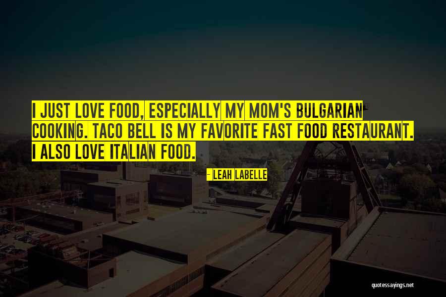 Italian Food And Love Quotes By Leah LaBelle Italian Food And Love Quotes By Leah LaBelle