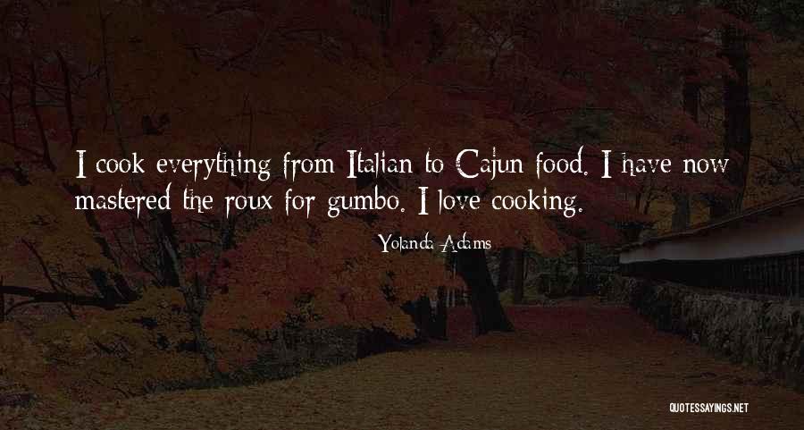 Italian Food Love Quotes By Yolanda Adams