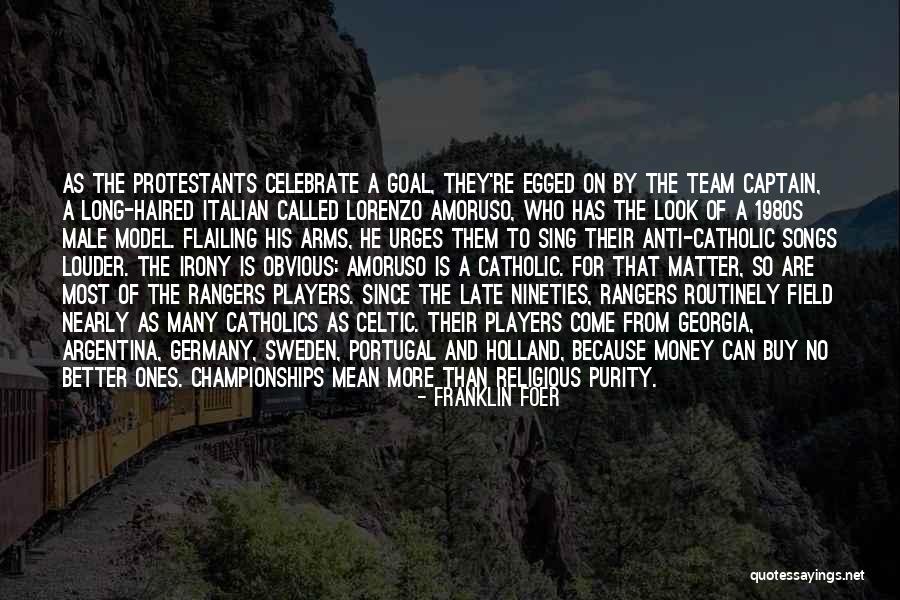 Italian Football Quotes By Franklin Foer