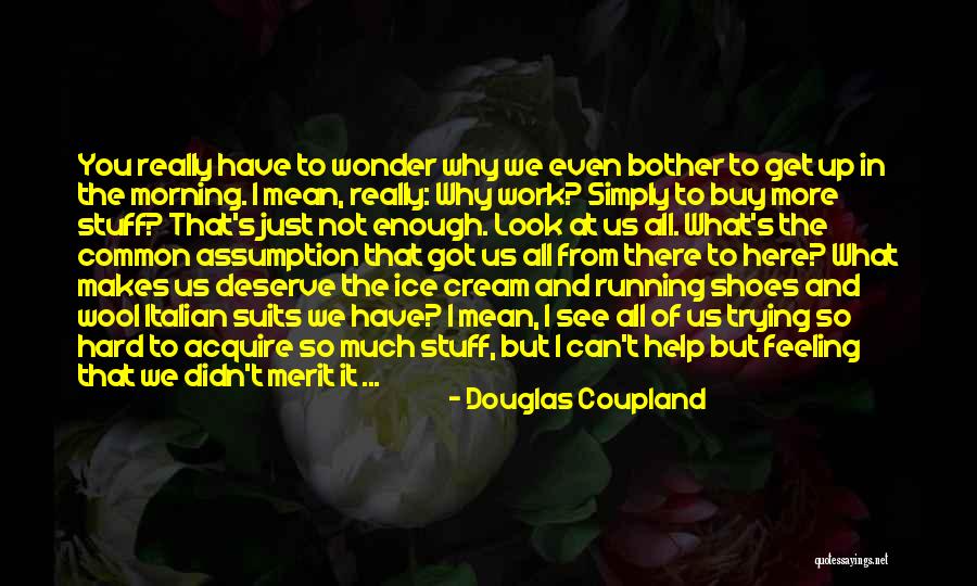 Italian Ice Quotes By Douglas Coupland Italian Ice Quotes By Douglas Coupland