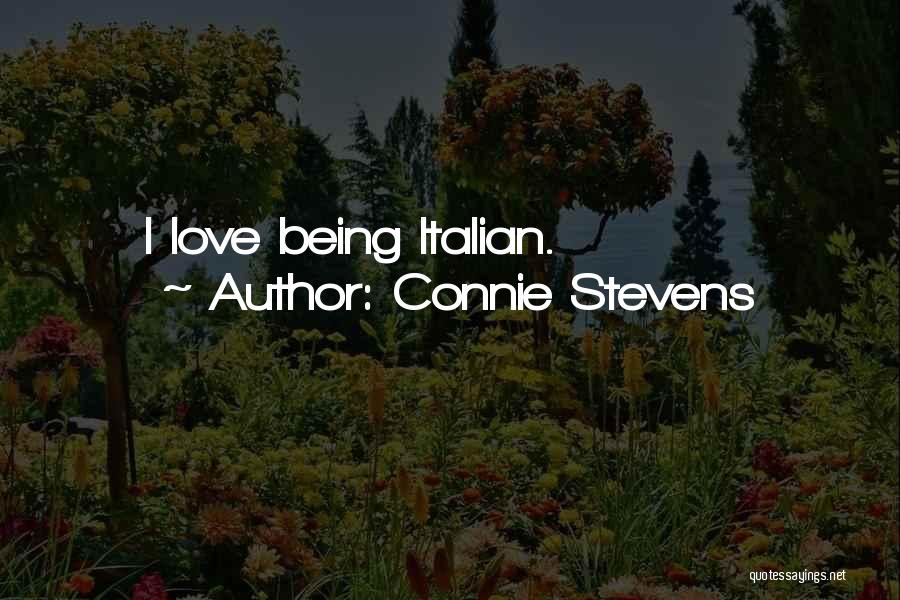 Italian Love Quotes By Connie Stevens