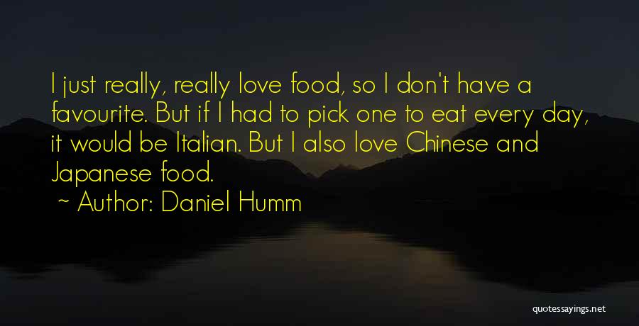 Italian Love Quotes By Daniel Humm