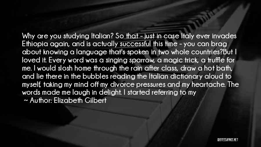 Italian Love Quotes By Elizabeth Gilbert