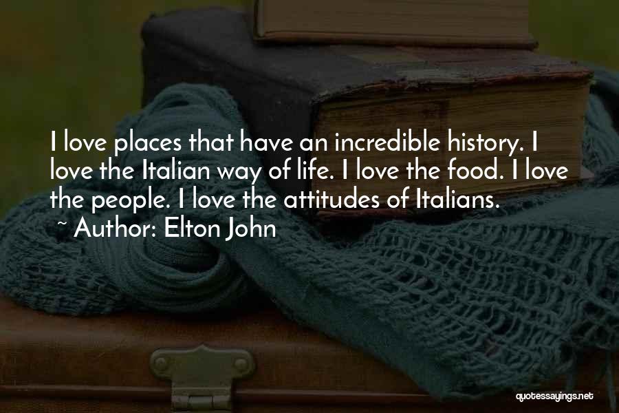 Italian Love Quotes By Elton John