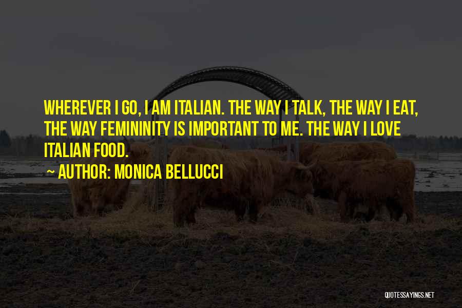 Italian Love Quotes By Monica Bellucci