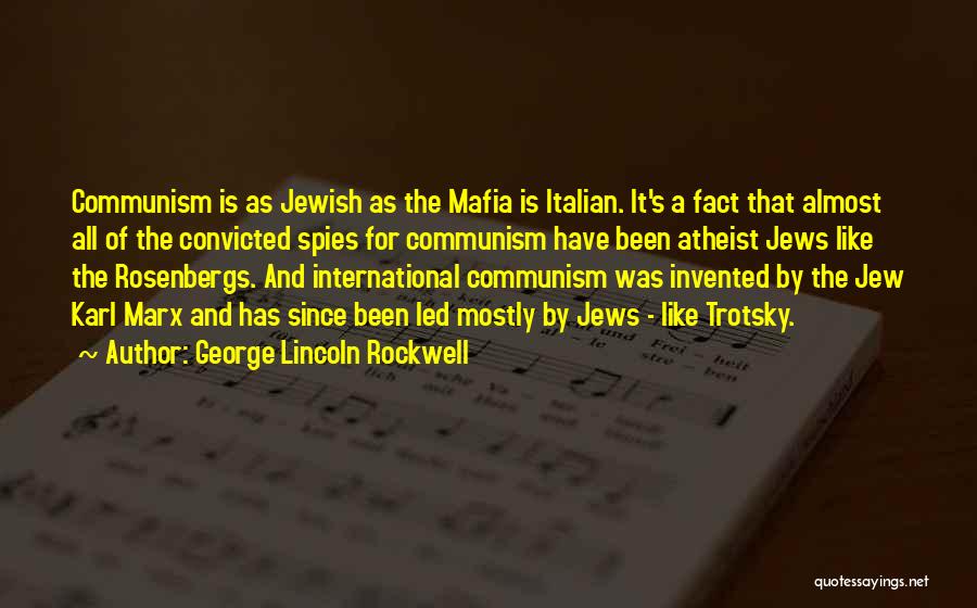 Italian Mafia Quotes By George Lincoln Rockwell