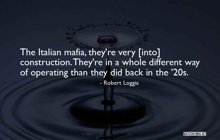 Italian Mafia Quotes By Robert Loggia Italian Mafia Quotes By Robert Loggia