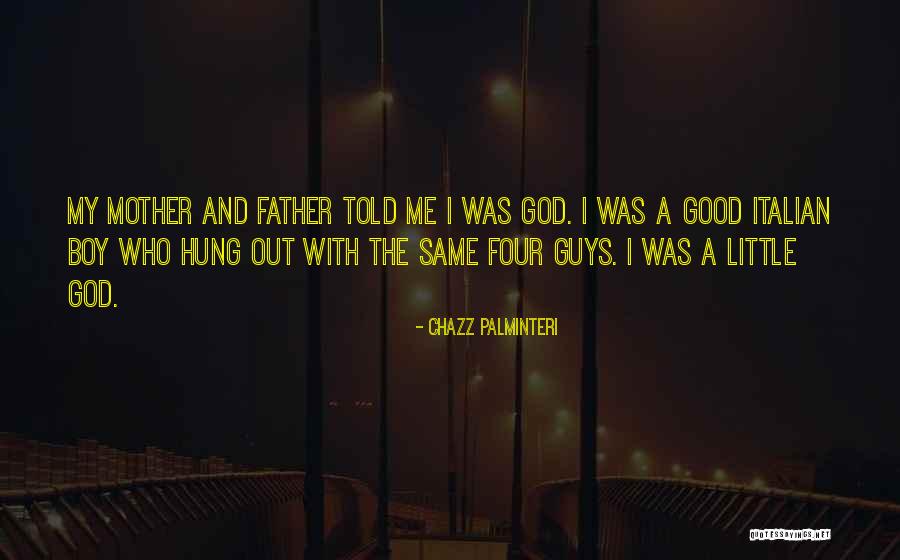 Italian Mother Quotes By Chazz Palminteri Italian Mother Quotes By Chazz Palminteri