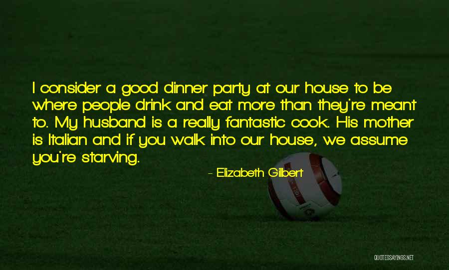 Italian Mother Quotes By Elizabeth Gilbert Italian Mother Quotes By Elizabeth Gilbert