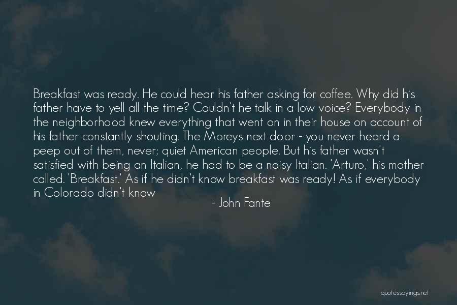 Italian Mother Quotes By John Fante Italian Mother Quotes By John Fante