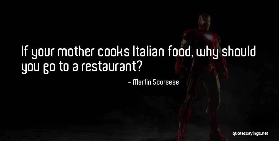 Italian Mother Quotes By Martin Scorsese Italian Mother Quotes By Martin Scorsese