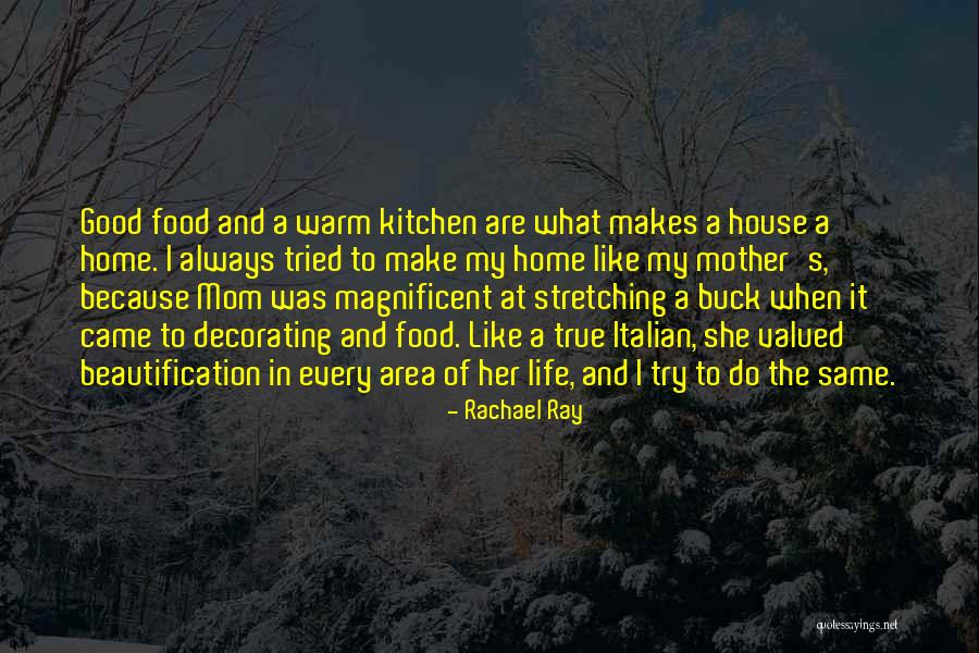 Italian Mother Quotes By Rachael Ray Italian Mother Quotes By Rachael Ray