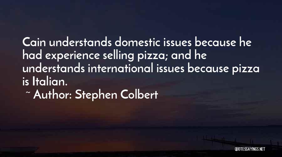 Italian Pizza Quotes By Stephen Colbert