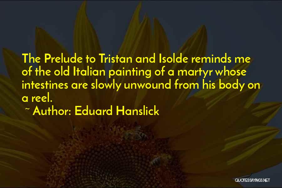 Italian Quotes By Eduard Hanslick