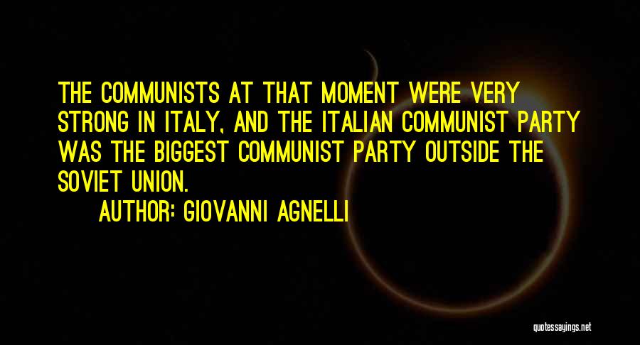 Italian Quotes By Giovanni Agnelli
